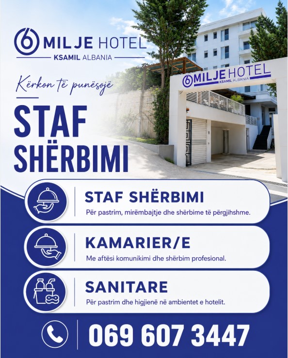 Hotel 6 Milje në Ksamil kërkon personel për sezonin veror