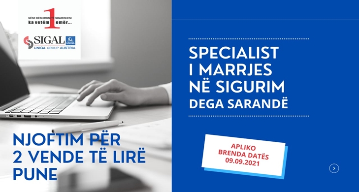 “SIGAL UNIQA Group AUSTRIA” kërkon të punësojë Specialist i Marrjes në Sigurim, Dega Sarandë