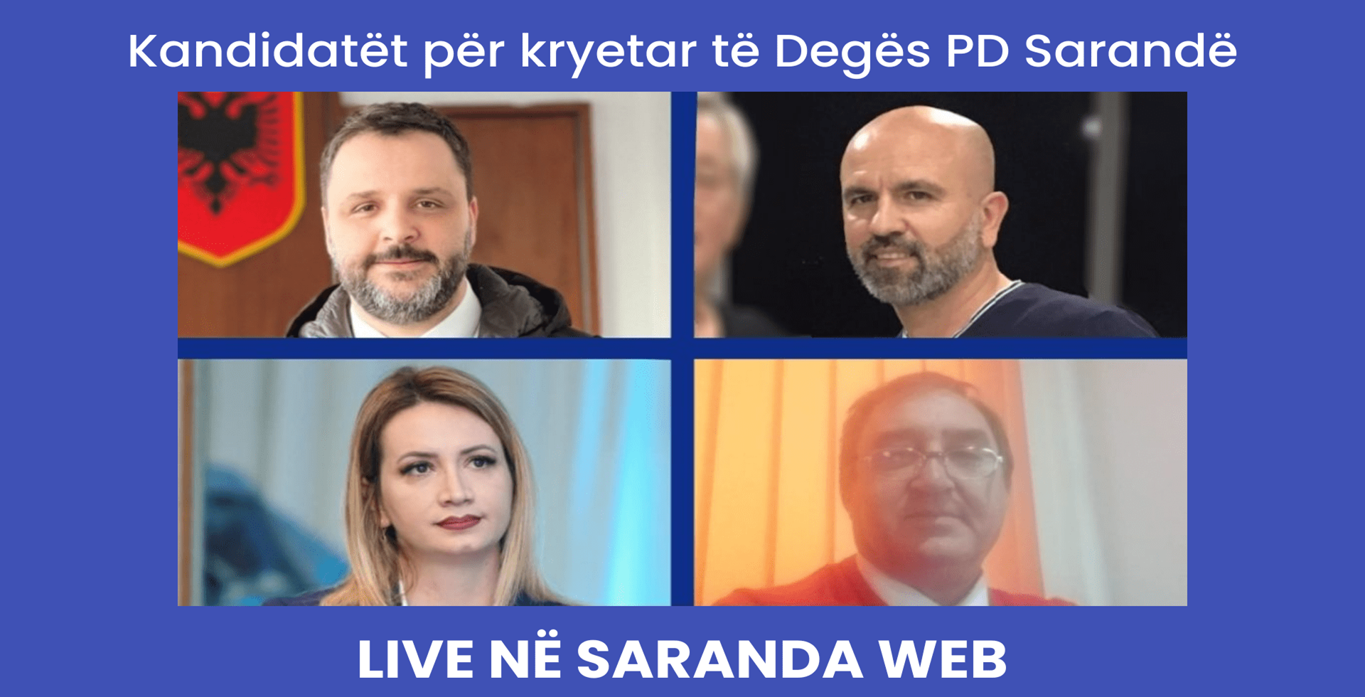 Zgjedhjet për kryetarin e Degës së Partisë Demokratike Sarandë &#8211; 4 Kandidatët LIVE në Saranda Web