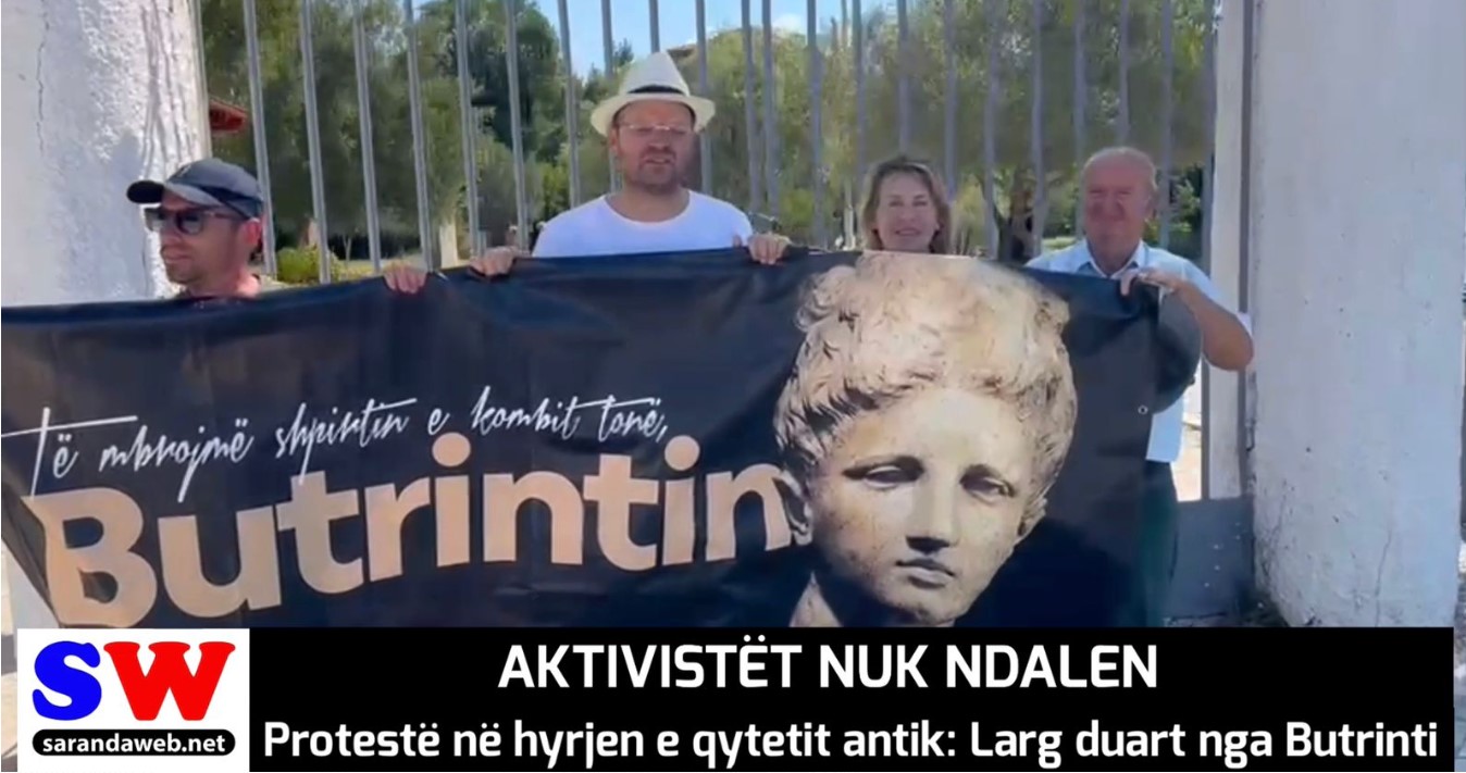 Aktivistët nuk ndalen: Protestë përpara portës së qytetit antik: Larg duart nga Butrinti