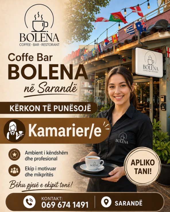 COFFEE BAR BOLENA në Sarandë kërkon të punësojë Kamarier/e