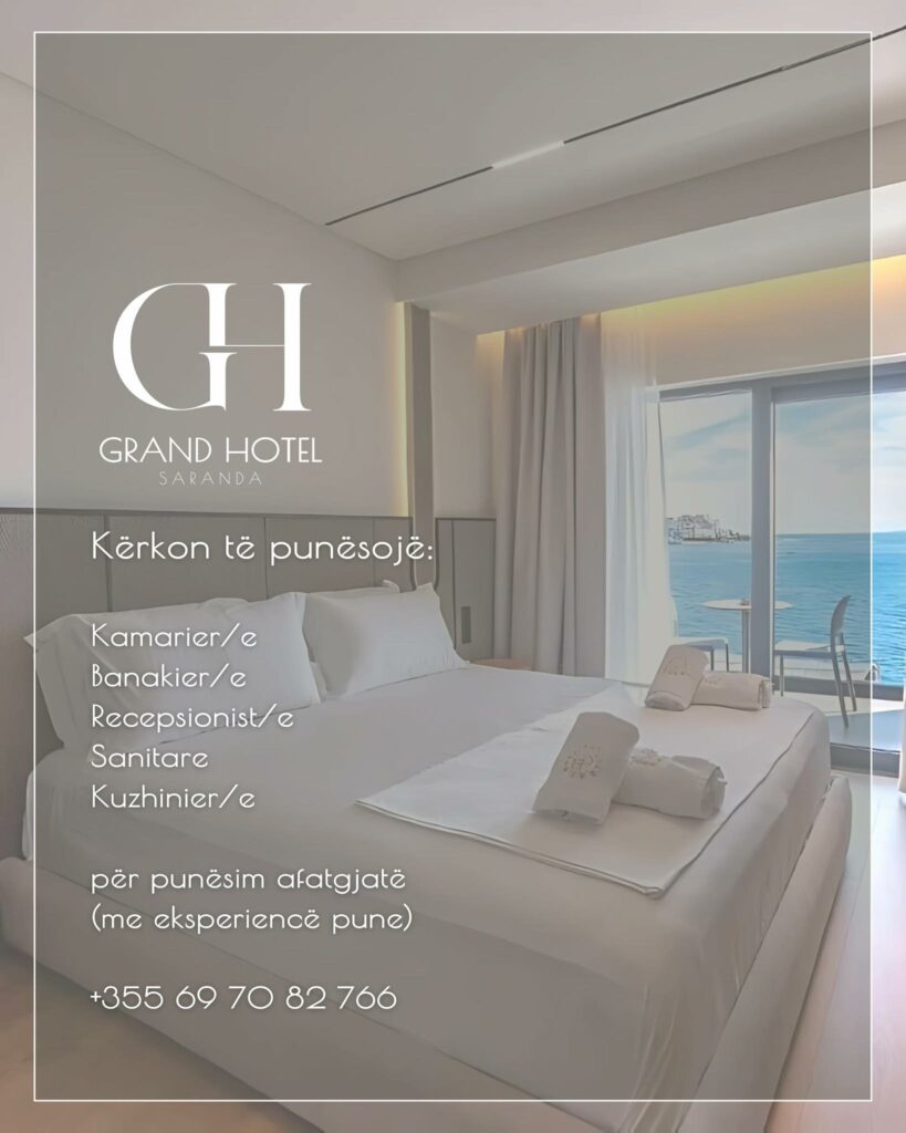 Grand Hotel Saranda kërkon të punësojë staf