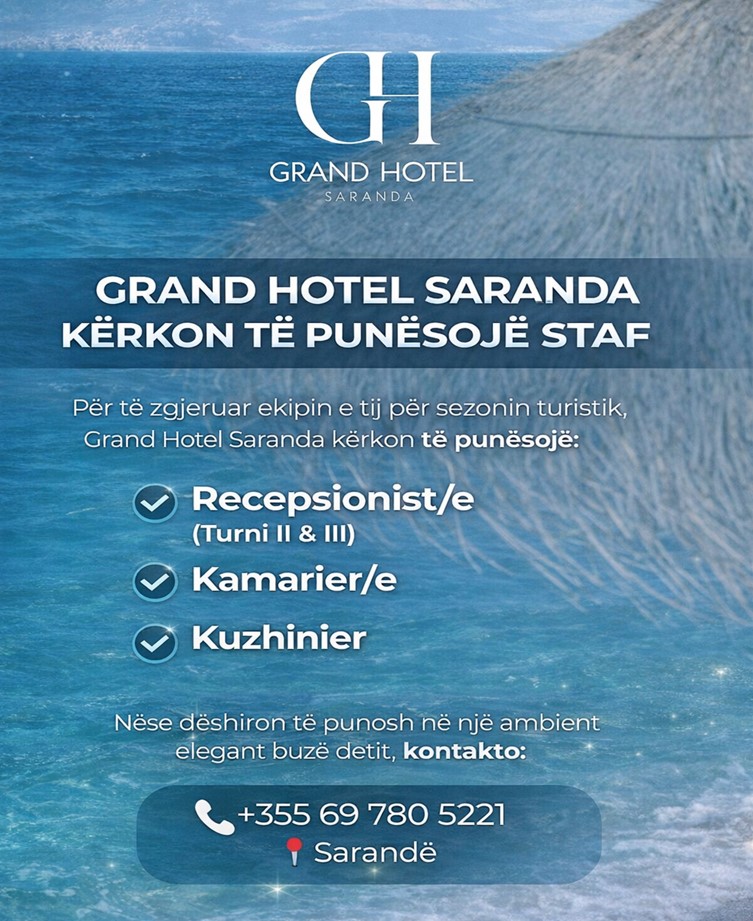 Grand Hotel Sarandë kërkon Recepsionist/e dhe Kamarier/e dhe Kuzhinier