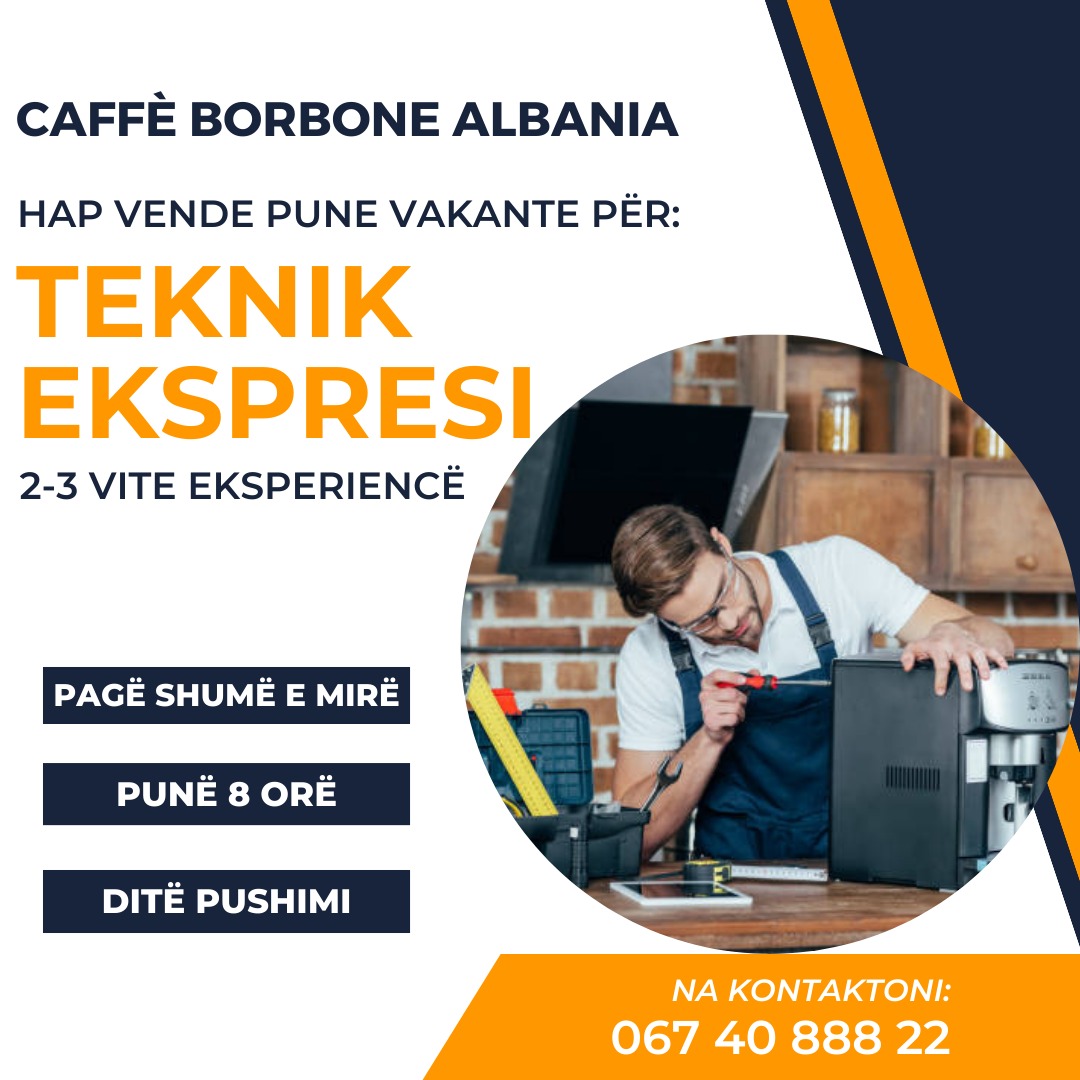 CAFFÈ BORBONE ALBANIA HAP VENDE PUNE VAKANTE PËR TEKNIK EKSPRESI