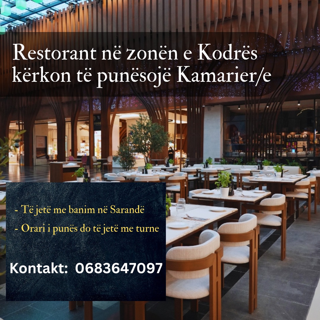 Restorant në zonën e Kodrës kërkon të punësojë Kamarier/e