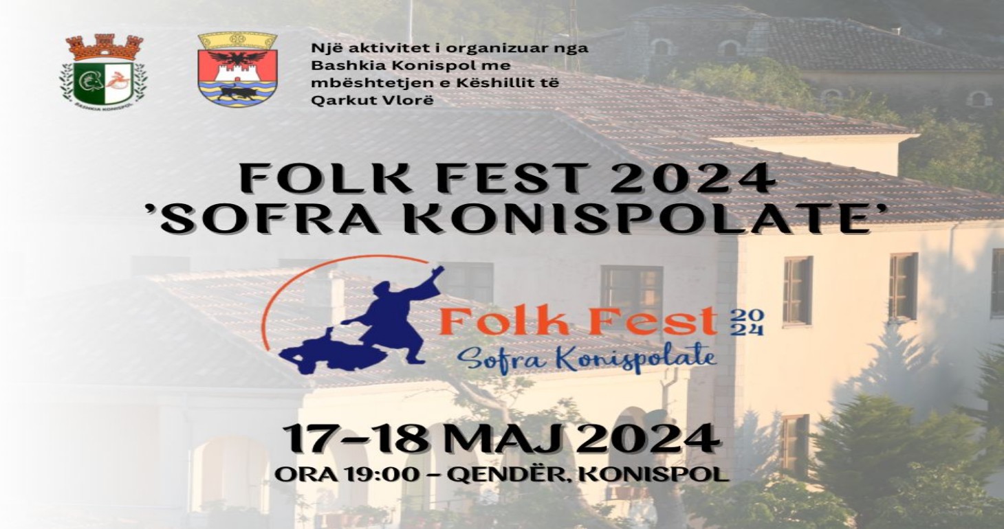 Më 17 &amp; 18 Maj organizohet Folk Fest ‘Sofra Konispolate’