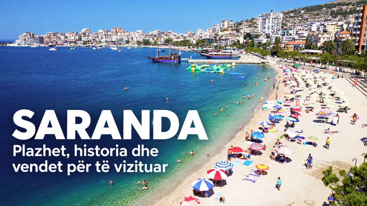 SARANDA – Qyteti, plazhet, historia dhe çfarë të vizitoni