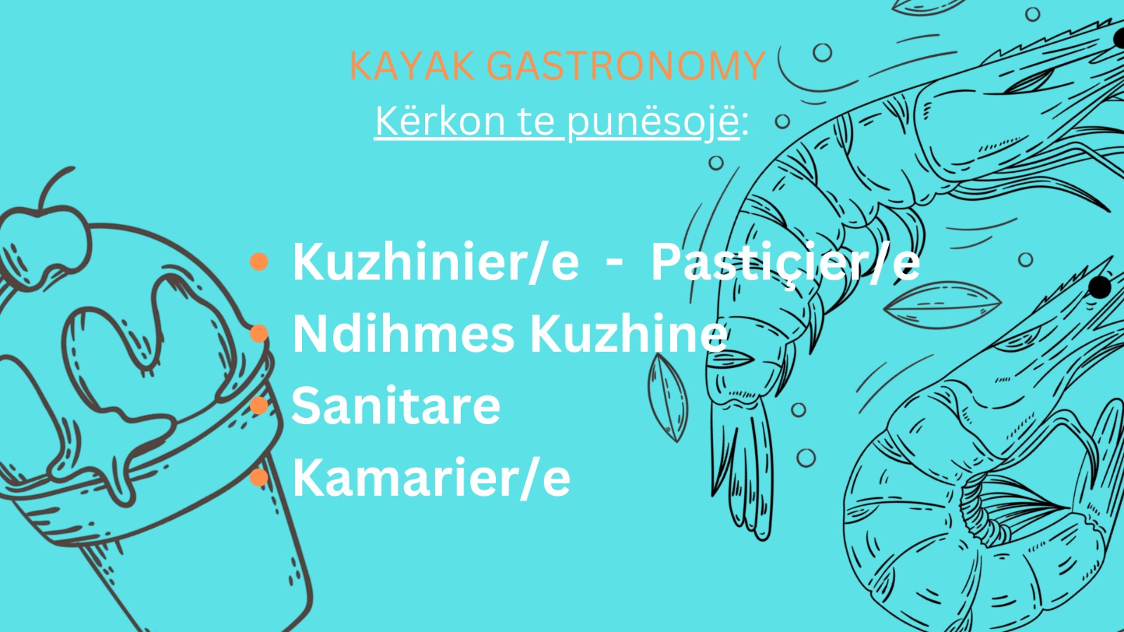 Njoftim punësimi për personel në KAYAK GASTRONOMY në Sarandë