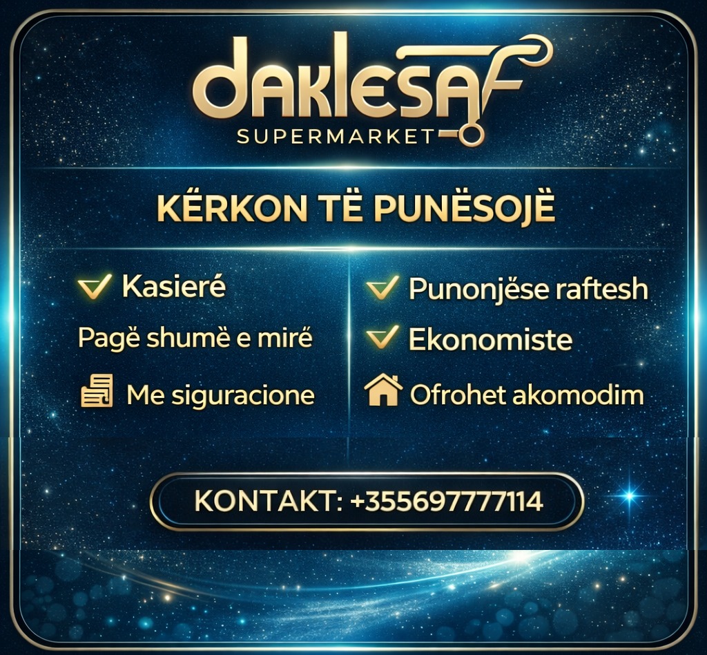Supermarket “DAKLESA” kërkon Kasiere dhe Punonjëse raftesh dhe Ekonomiste