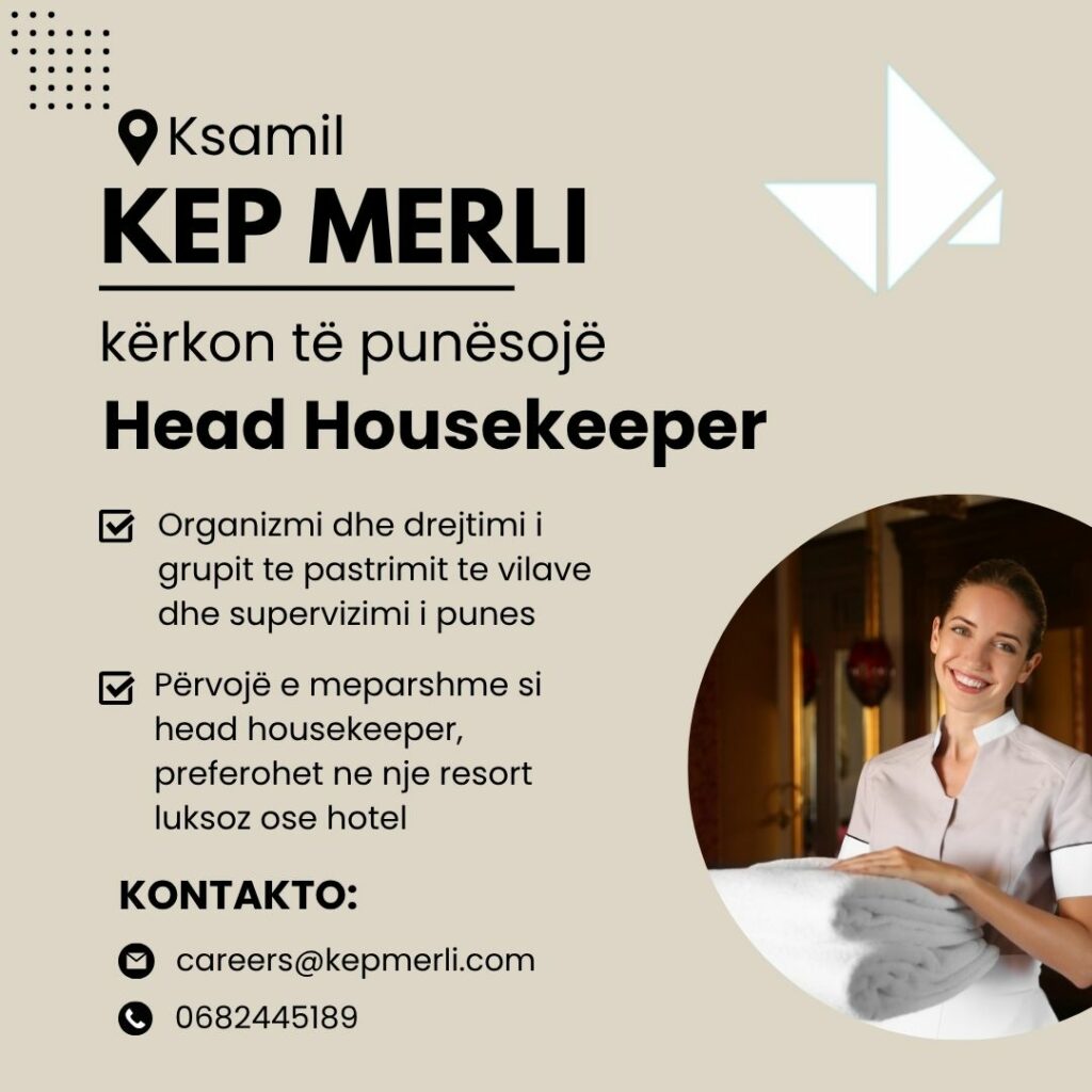 KEP MERLI kërkon të punësojë Head Housekeeper