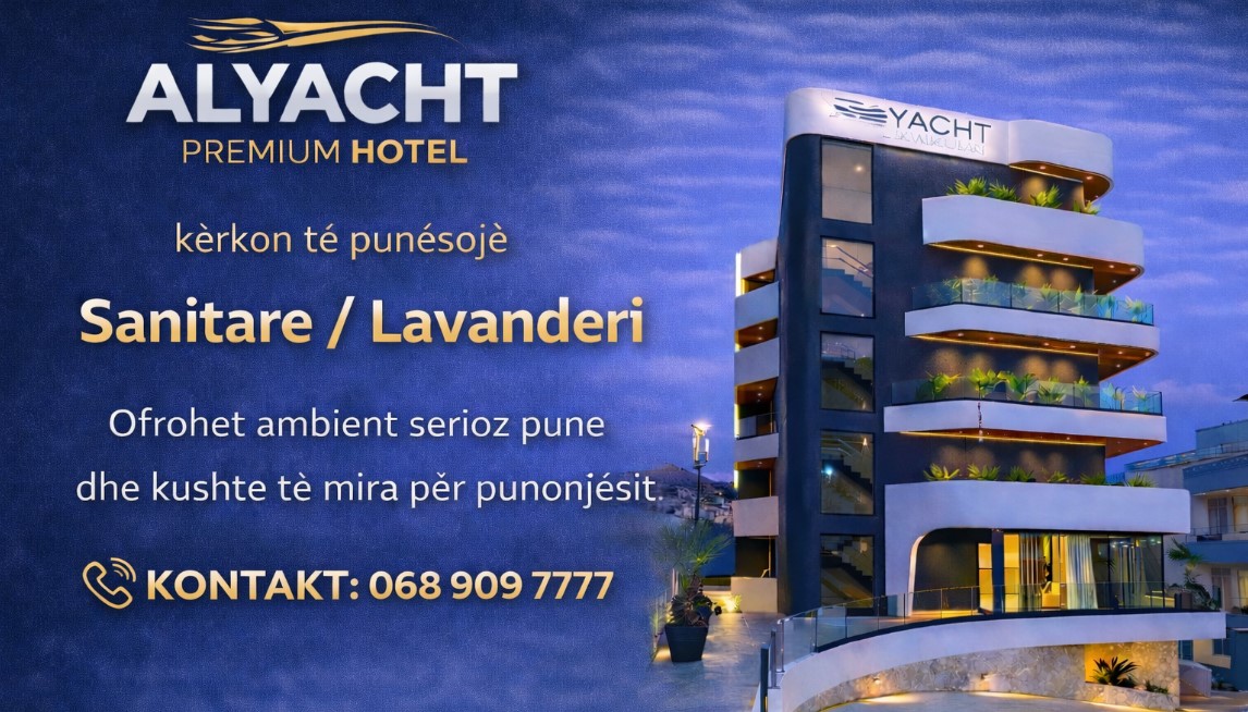 ALYACHT PREMIUM HOTEL në Sarandë kërkon punonjëse Sanitare / Lavanderi