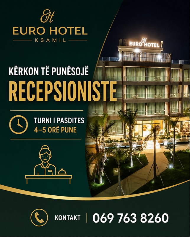 Euro Hotel në Ksamil kërkon Recepsionist/e, Turni pasdite