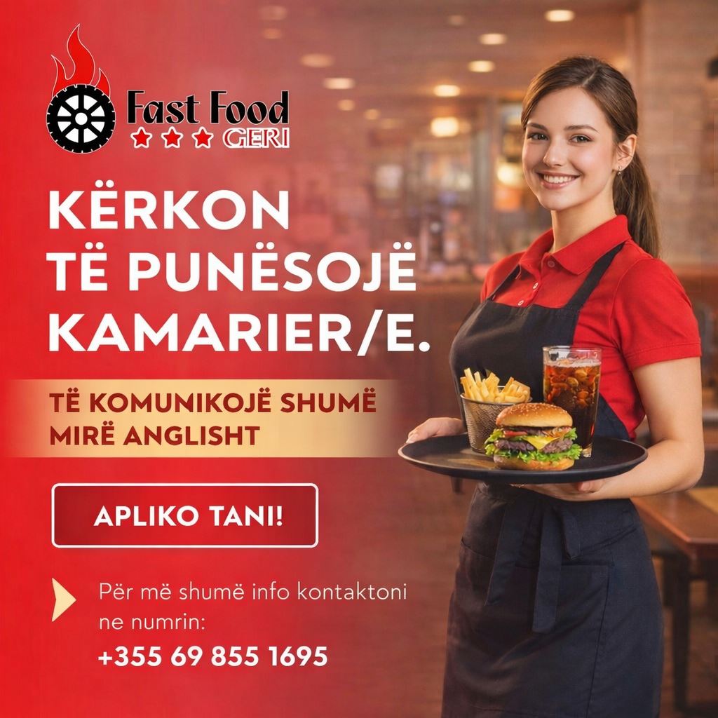 Fast Food Geri në Sarandë  kërkon të punësojë Kamarier/e