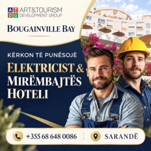 Bougainville Bay & Spa në Sarandë kërkon Elektriçist dhe Mirëmbajtës hoteli