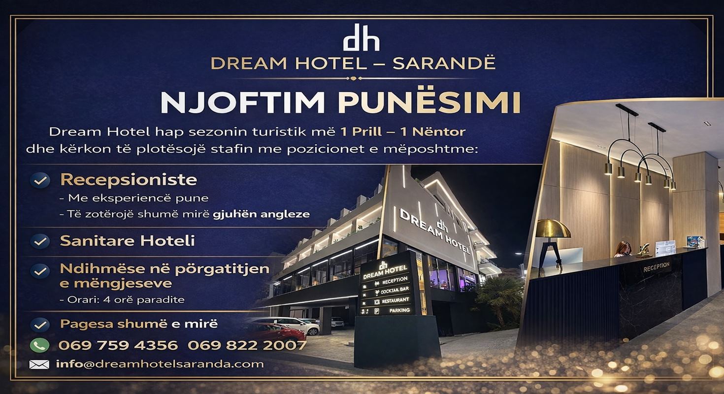 Dream Hotel Saranda kërkon STAF për sezonin 1 Prill – 1 Nëntor