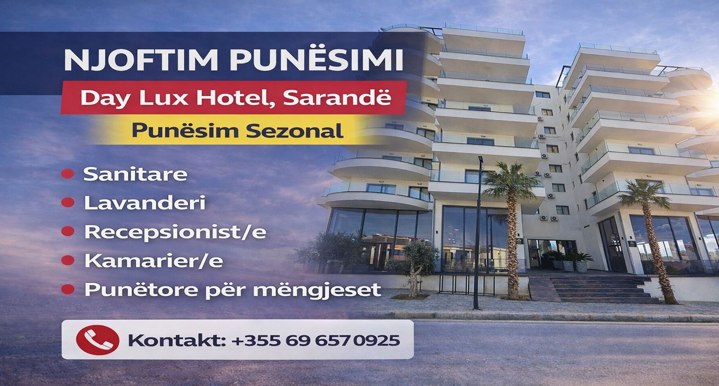 Day Lux Hotel në Sarandë kërkon Punonjës për sezonin turistik