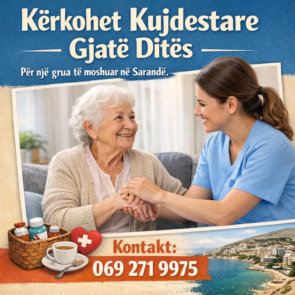 Kërkohet një kujdestare gjatë ditës për një grua të moshuar në Sarandë