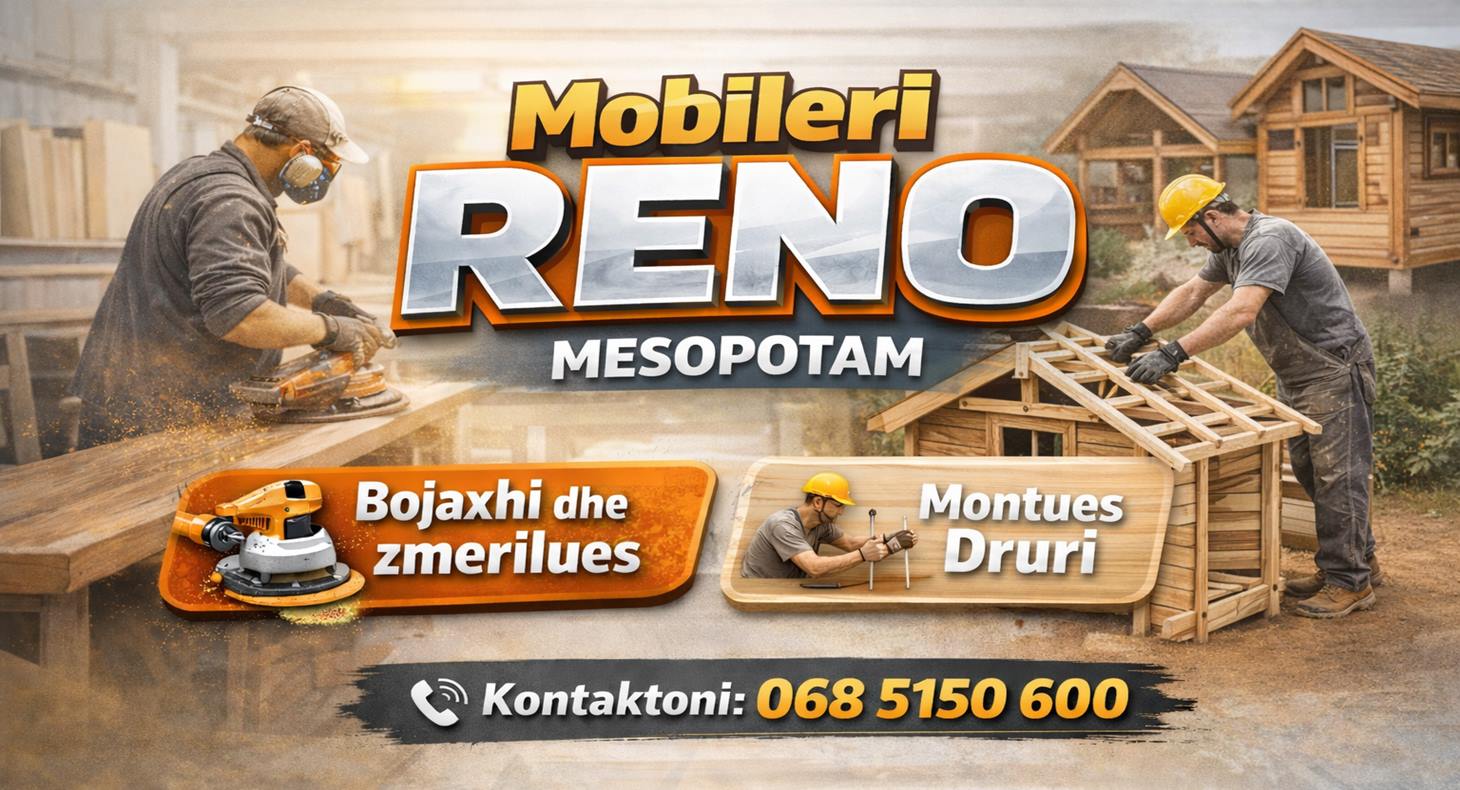 Mobileri RENO në Mesopotam kërkon Bojaxhi & zmerilues  dhe Montues skeletesh