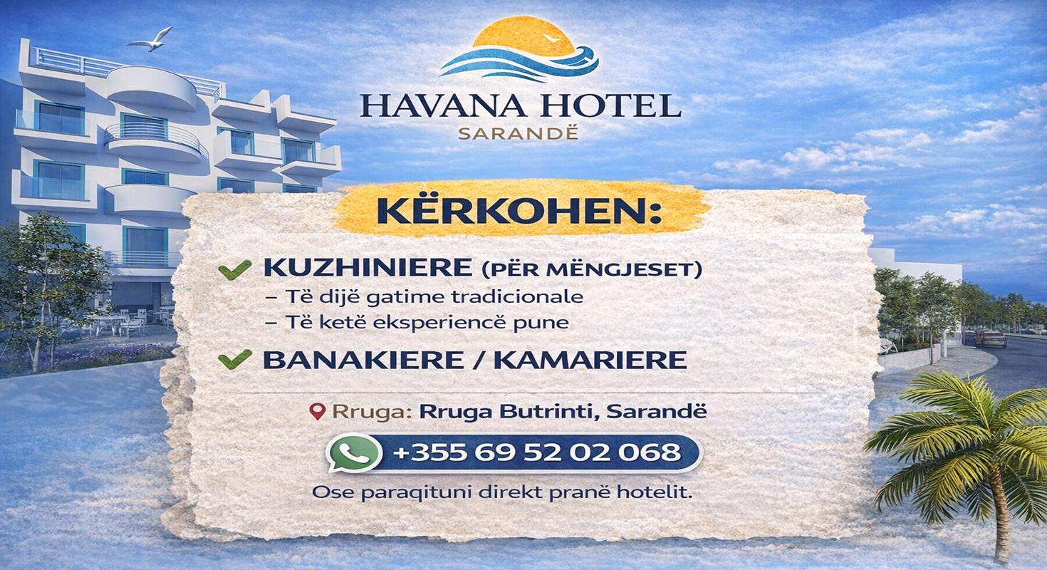Havana Hotel në Sarandë kërkon Kuzhiniere për mëngjeset dhe Banakiere / Kamariere