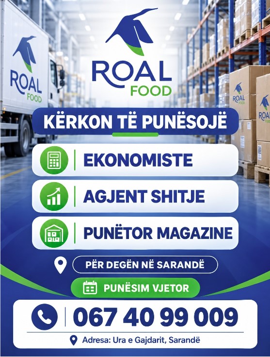 Roal Food kërkon Ekonomiste, Agjent Shitje dhe Punëtor magazine në Sarandë