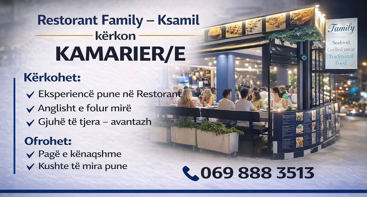 Restorant FAMILY në Ksamil kërkon të punësojë Kamarier/e