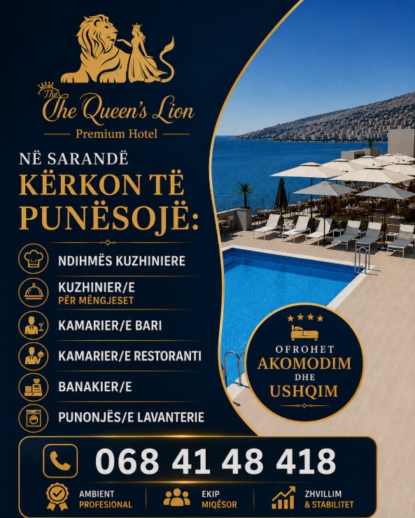 The Queen’s Lion Premium Hotel në Sarandë kërkon staf. Ofrohet akomodim