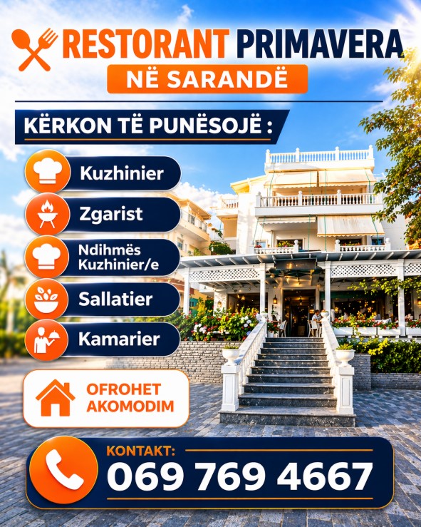 Restorant Primavera në Sarandë kërkon staf për sezonin. Ofrohet akomodim