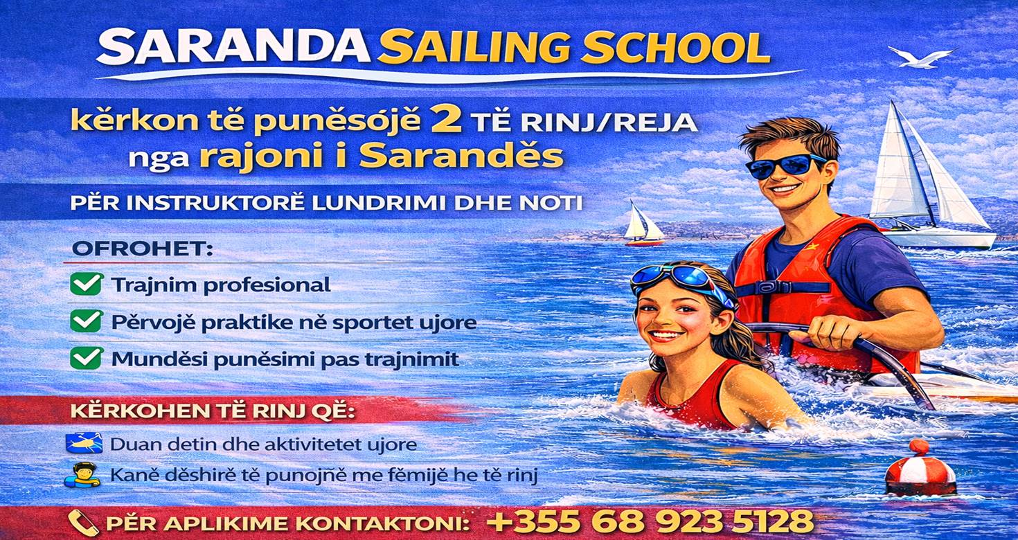 Saranda Sailing School kërkon 2 të rinj/reja për instruktorë lundrimi dhe noti