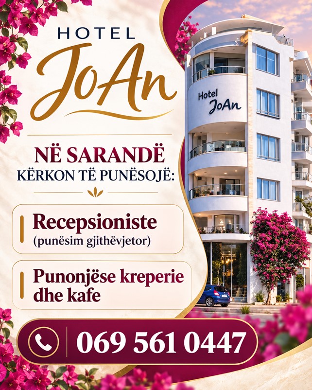 Hotel JoAn në Sarandë kërkon Recepsioniste dhe Punonjëse kreperie dhe kafe