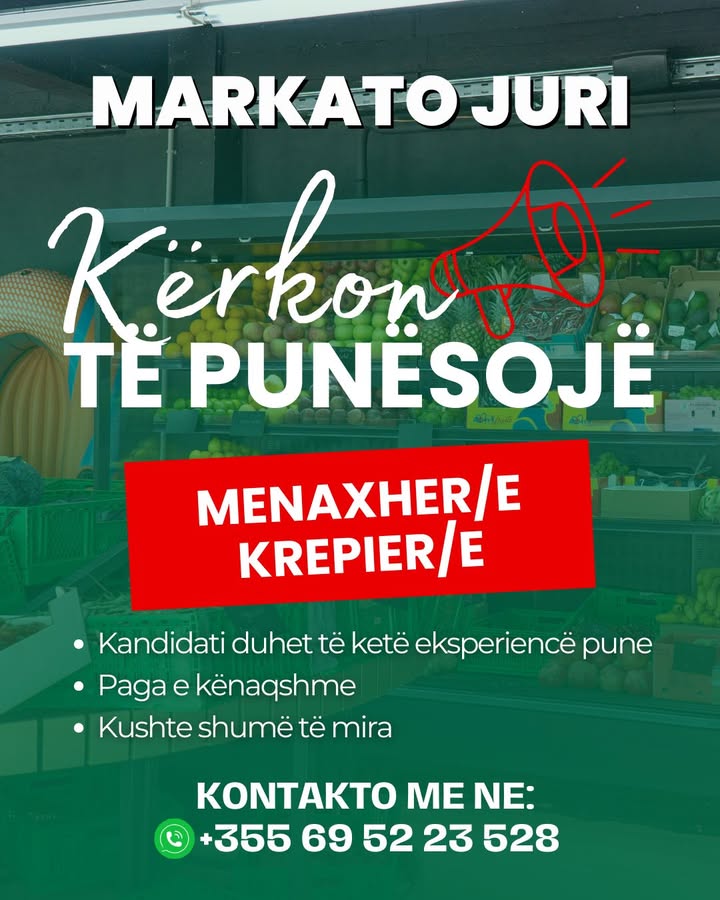 MARKATO JURI në Sarandë kërkon Menaxher/e dhe Krepier/e