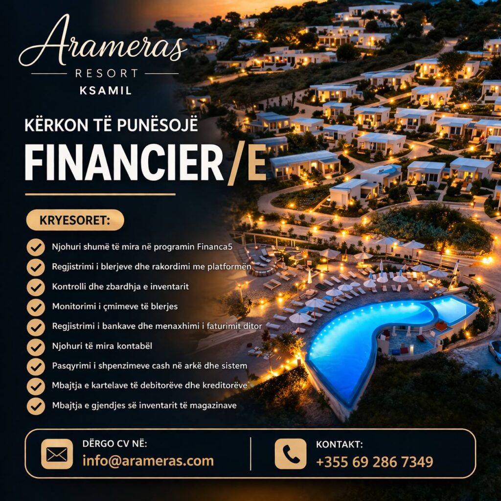 Arameras Resort në Ksamil kërkon të punësojë Financier/e