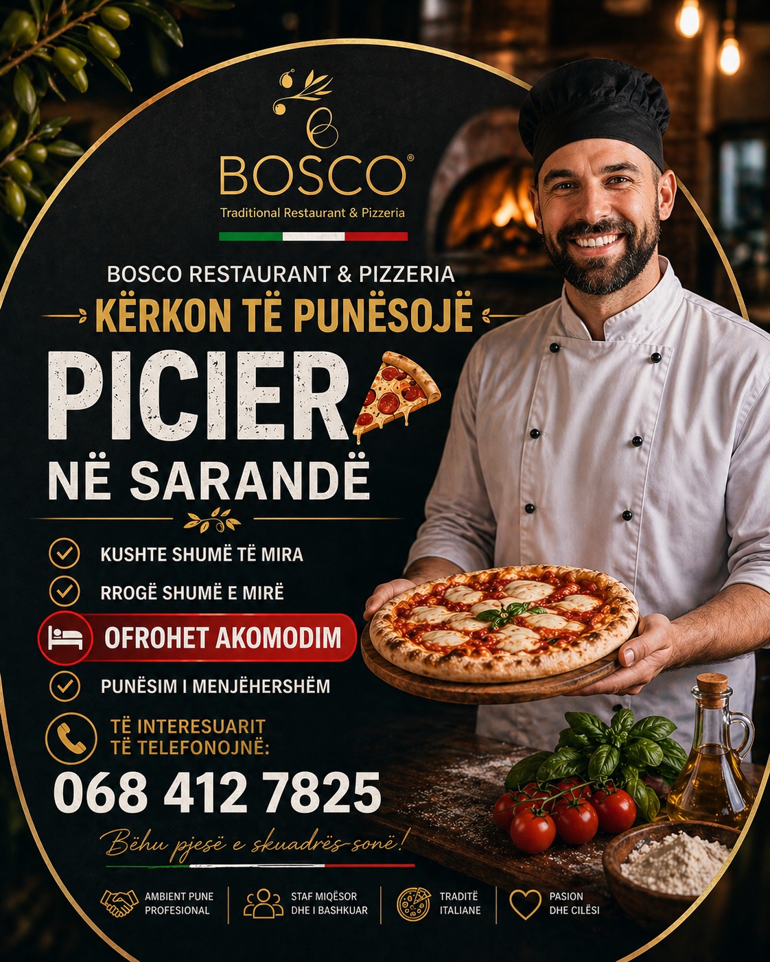 Bosco Restaurant & Pizzeria në Sarandë kërkon Picier. Ofrohet akomodim