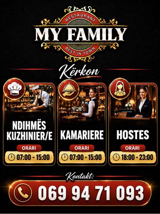 MY FAMILY Restaurant kërkon Ndihmës Kuzhiniere, Kamariere dhe Hostes