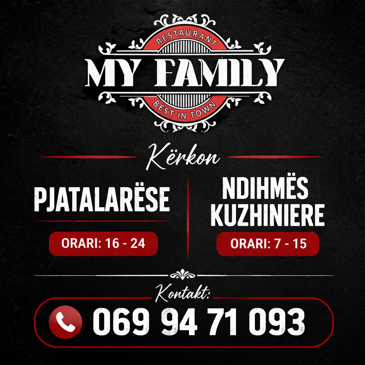 MY FAMILY Restaurant kërkon Pjatalarës/e dhe Ndihmës Kuzhinier/e