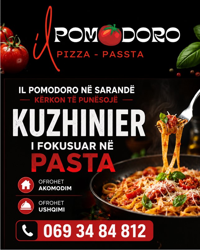“IL Pomodoro” në Sarandë kërkon të punësojë Kuzhinier. Ofrohet akomodim