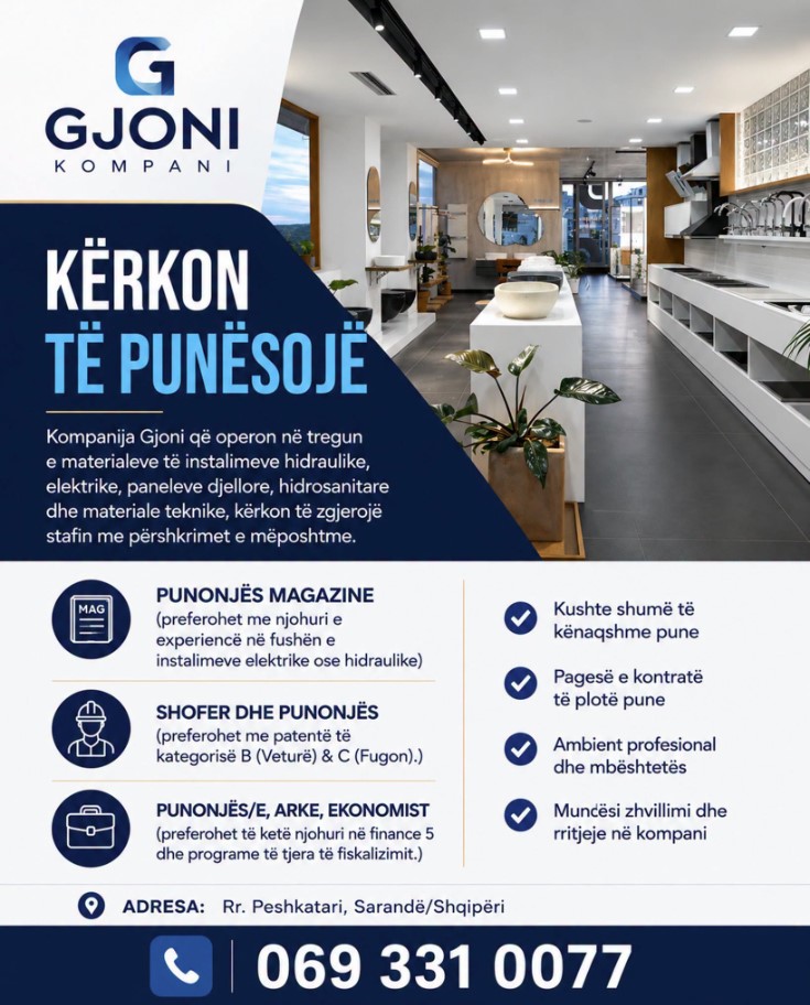Kompania Gjoni kërkon Arkëtar-Ekonomist, Shofer dhe Punonjës magazine
