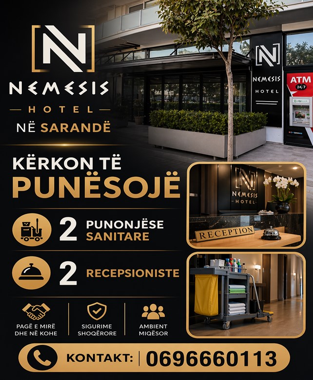 NEMESIS HOTEL në Sarandë kërkon 2 Sanitare dhe 2 Recepsioniste