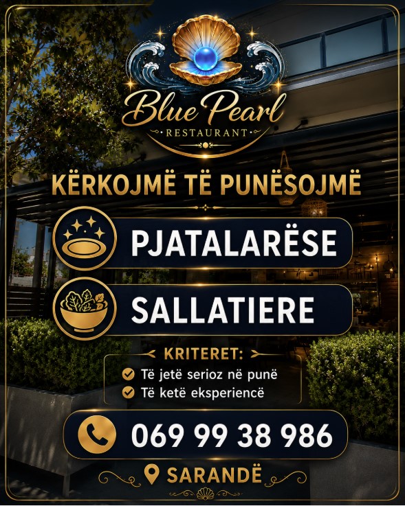 Blue Pearl Restaurant në Sarandë kërkon Pjatalarëse dhe  Sallatiere