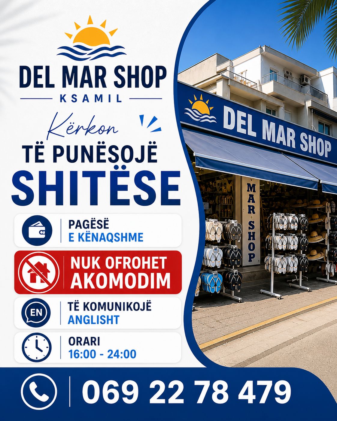 Del Mar Shop në Ksamil kërkon të punësojë Shitëse. Orari 16:00 – 24:00
