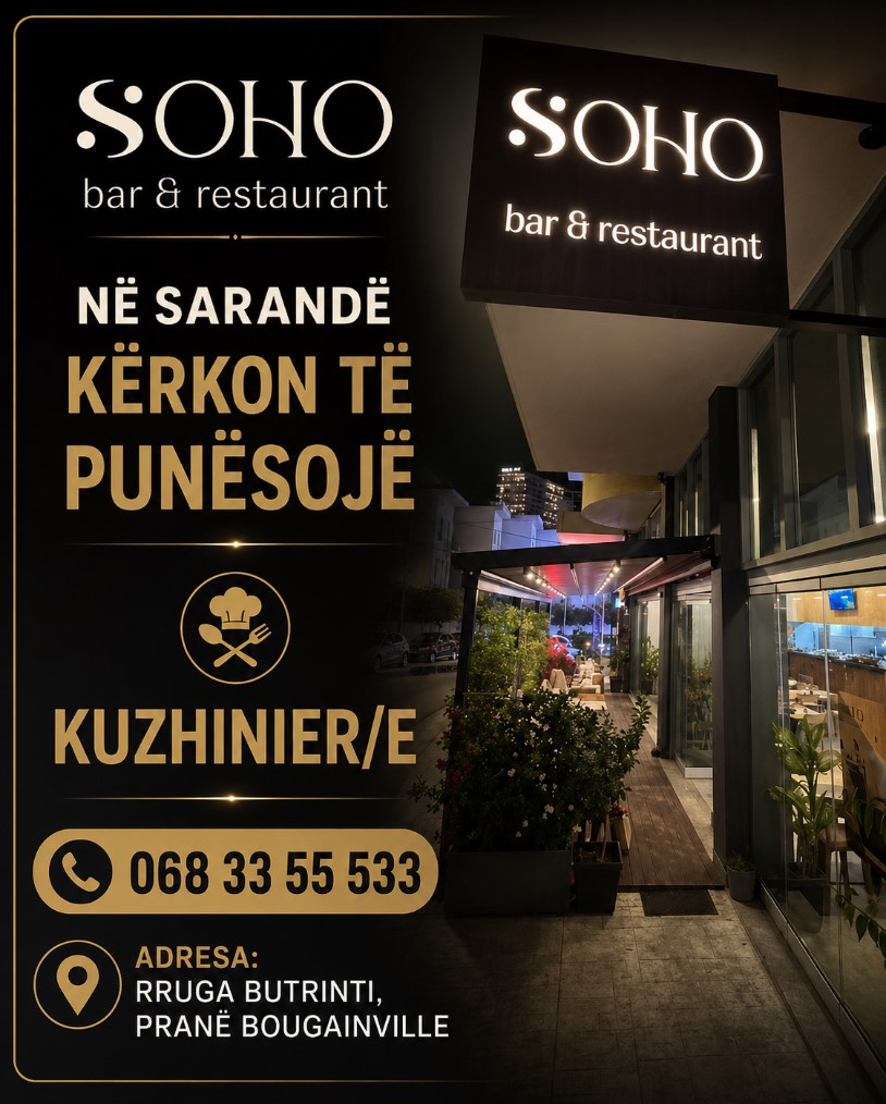 SOHO Bar & Restaurant në Sarandë kërkon të punësojë Kuzhinier/e