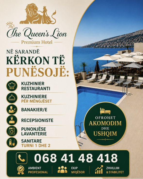 The Queen’s Lion Premium Hotel në Sarandë kërkon staf. Ofrohet akomodim