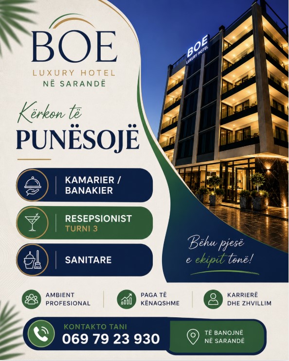 BOE Luxury Hotel kërkon Recepsionist Turni 3, Kamarier/e – Banakier/e dhe Sanitare