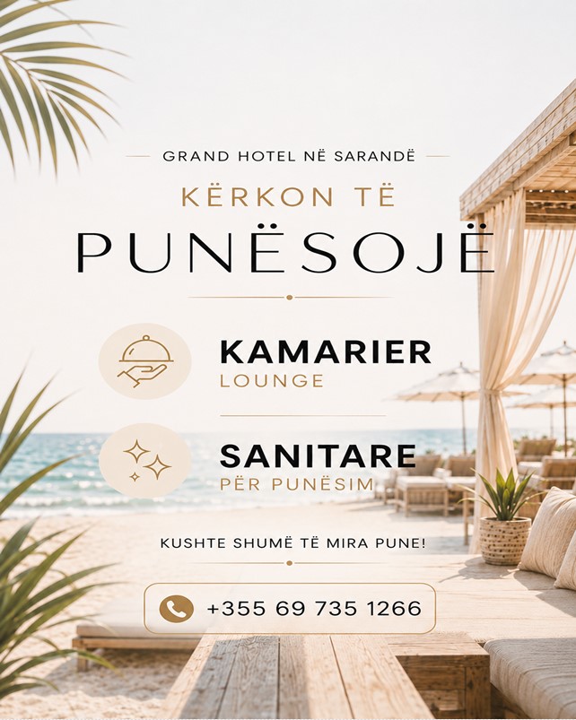 Grand Hotel Sarandë kërkon Kamarier dhe Sanitare