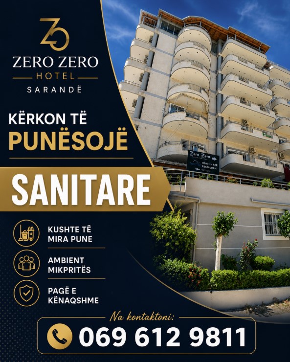 Zero Zero Hotel në Sarandë kërkon të punësojë Sanitare