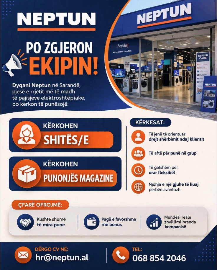 Dyqani NEPTUN Sarandë kërkon Shitës/e dhe punonjës magazine