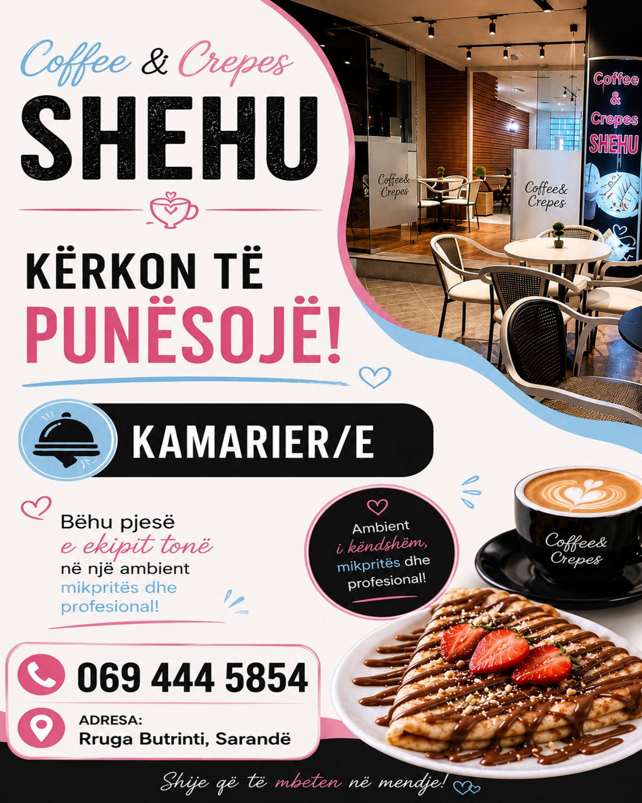 Coffee & Crepes SHEHU kërkon të punësojë Kamarier
