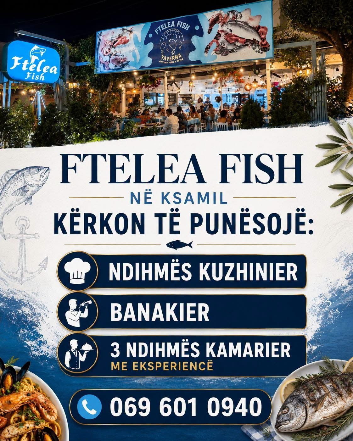 Ftelea Fish në Ksamil kërkon të punësojë staf