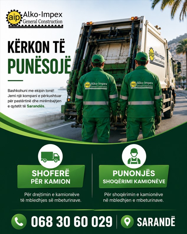 Kompania e pastrimit në Sarandë kërkon Shoferë dhe Punënjës për mjetet e pastrimit