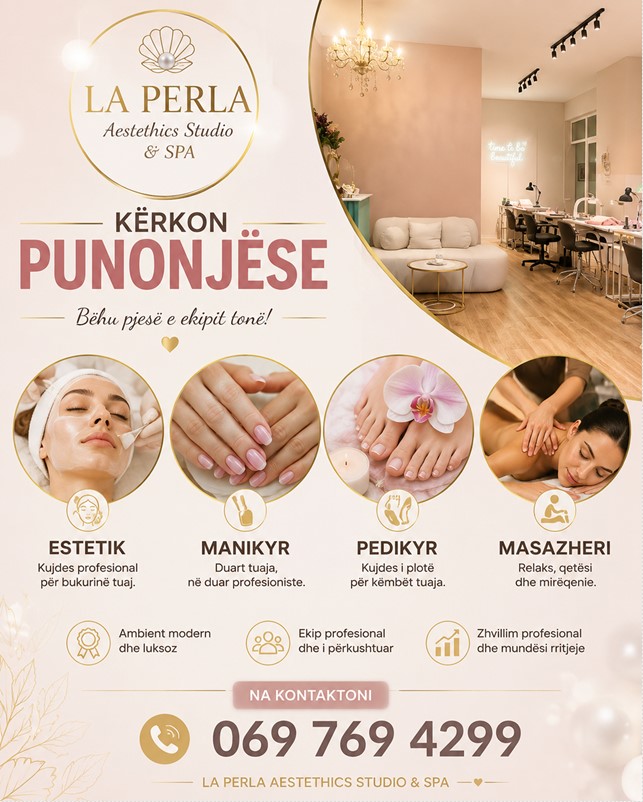 La Perla Aesthetics Studio & SPA kërkon punonjës/e për Estetikë, Manikyr, Pedikyr dhe Wellness