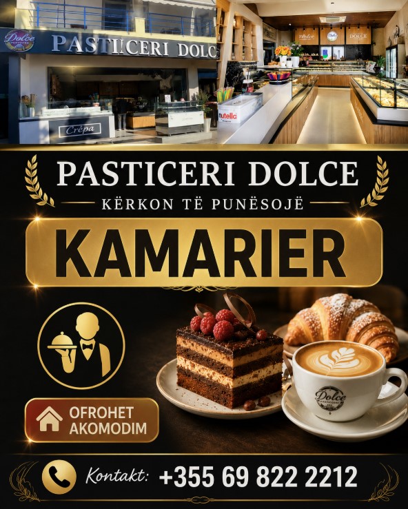 Pasticeri Dolce në Sarandë kërkon Kamarier